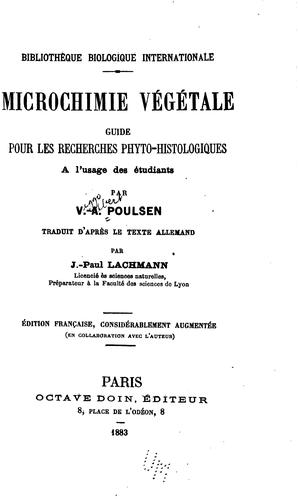 Microchimie végétale; guide pour les recherches phytohistologiques à l'usage ..