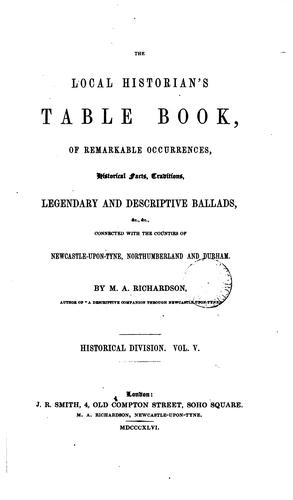 The local historian's table book, of remarkable occurrences, historical ..