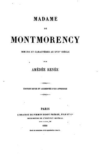Madame de Montmorency: moeurs et caractères au XVIIe siècle