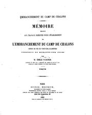 Mémoire relatif aux travaux exéctués pour l'établissement de l'embranchement du camp de Châlons ..