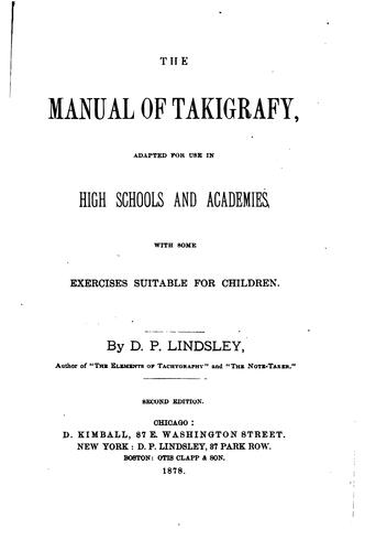 The Manual of Takigrafy: Adapted for Use in High Schools and Academies, with ..