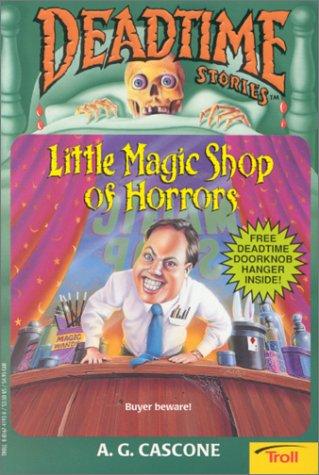 Little Magic Shop of Horrors (Deadtime Stories , No 6)