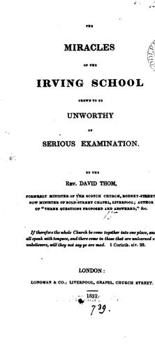 The miracles of the Irving school shewn to be unworthy of serious examination
