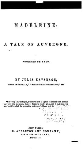 Madeleine: A Tale of Auvergne ..