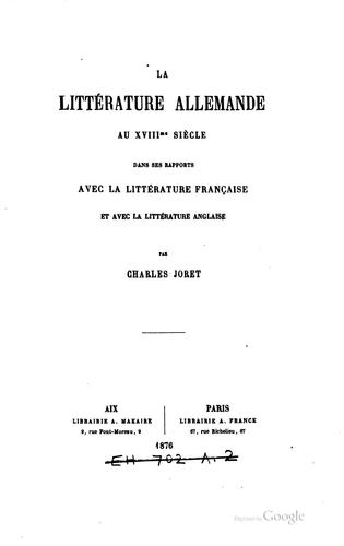 Littérature allemande au XVIIIme siècle dans ses rapports avec la ..