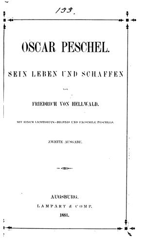 Oscar Peschel, sein Leben und Schaffen
