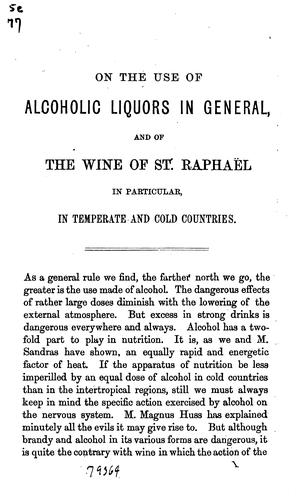 On the use alcoholic liquors in general, and of the wine of St. Raphael in particular, in ..