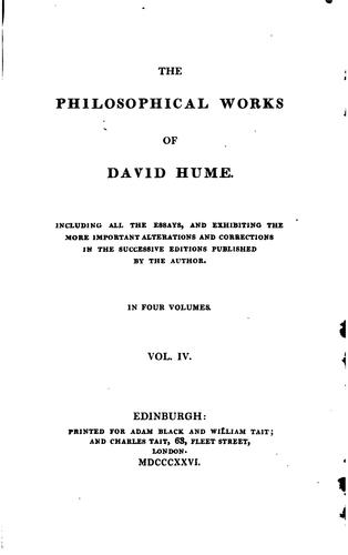The Philosophical Works of David Hume, Including all the Essays, and ..