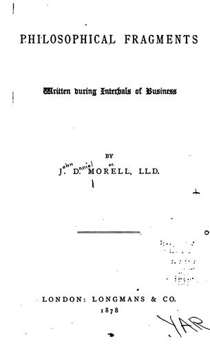 Philosophical Fragments: Written During Intervals of Business