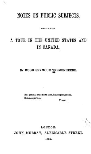 Notes on public subjects, made during a tour in the United States and in Canada