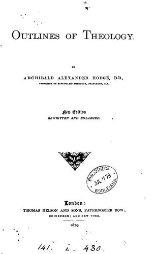 Outlines of theology, ed. by W.H. Goold