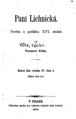 Paní Lichnická: pověst z počátku XVI. století