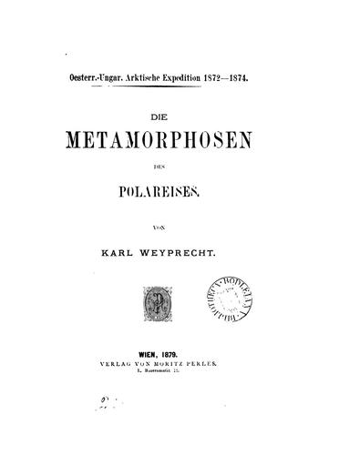 Oesterr.-Ungar. arktische Expedition 1872-1874. Die Metamorphosen des Polareises