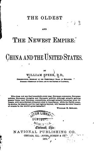 The Oldest and the Newest Empire: China and the United States