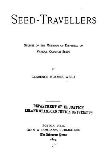 Seed-travellers: Studies of the Methods of Dispersal of Various Common Seeds