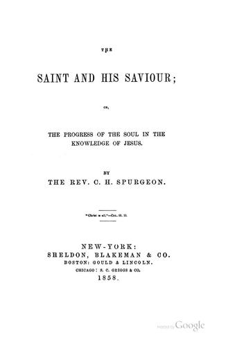 The Saint and His Saviour: Or, The Progress of the Soul in the Knowledge of Jesus
