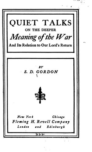 Quiet Talks on the Deeper Meaning of the War and Its Relation to Our Lord's ..