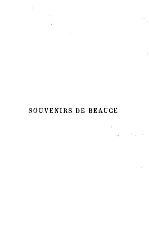 Souvenirs de Beauce: Biographies des hommes remarquables d'Angerville la Gate