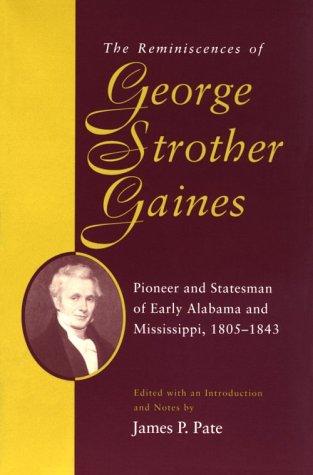 The reminiscences of George Strother Gaines