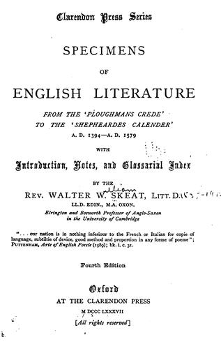Specimens of English Literature from the 'Ploughmans Erede' to the 'Shepheardes Calender,' A. D ..