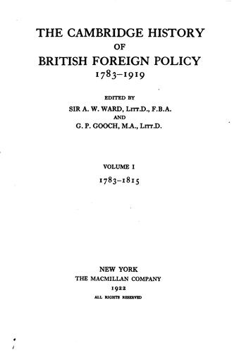 The Cambridge History of British Foreign Policy, 1783-1919
