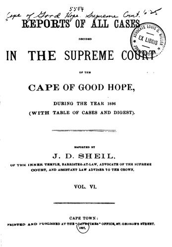 "Cape Times" Law Reports: A Record of Every Matter Disposed of in the Supreme Court, During the ...