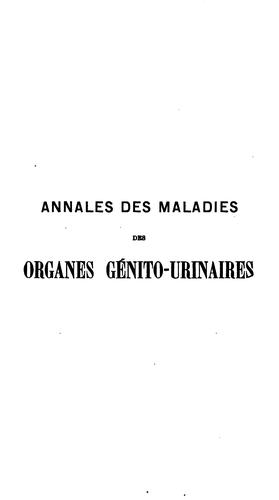 Annales des maladies des organes génito-urinaires