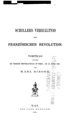 Schillers Verhältnis zur französischen Revolution: Vortag gehalten im Vereine Mittelschule in ...