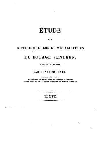 Étude des gîtes houillers et métalliferes du Bocage vendéen faite en 1834 et ..