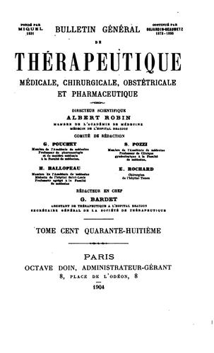 Bulletin général de thérapeutique médicale, chirurgicale, obstétricale et pharmaceutique