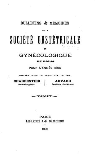 Bulletins et mémoires de la Société obstétricale et gynécologique de Paris
