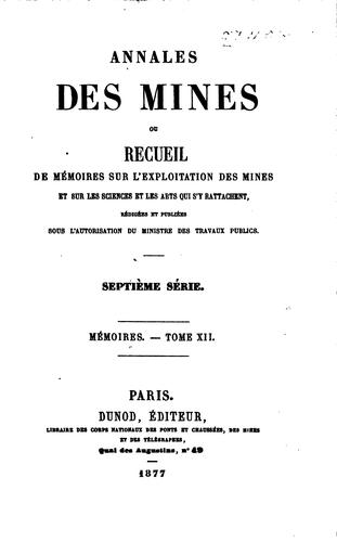 Annales des mines: ou recueil de mémoires sur l'exploitation des mines et ...