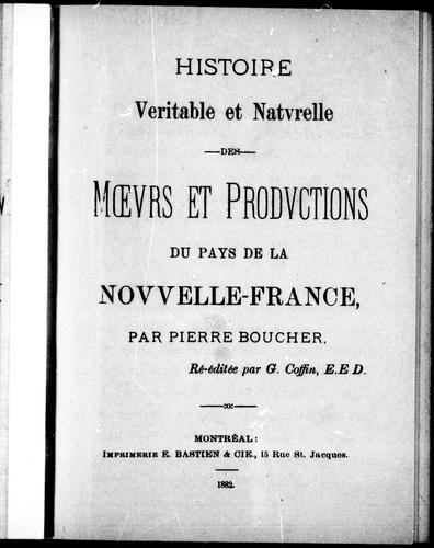 Histoire véritable et naturelle des moeurs et productions du pays de la Nouvelle-France