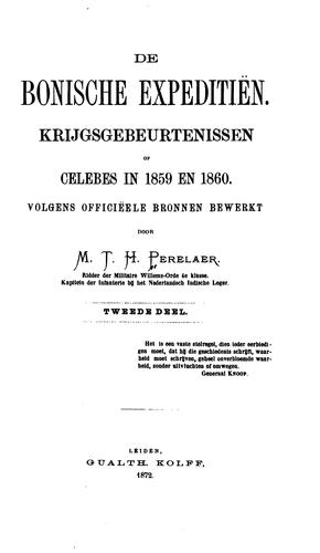 De Bonische expeditiën, krijgsgebeurtenissen op Celebes in 1859 en 1860 ...