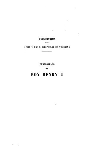 Funérailles du roy Henry II: roole des parties et somme de derniers por le facit desdits ...