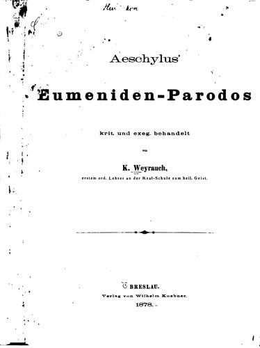 Aeschylus' Eumeniden-parodos Krit.und Exeg. Behandelt