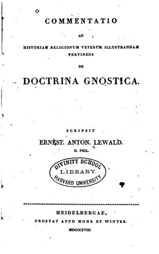 Commentatio ad historiam religionum veterum illustrandam pertinens de doctrina gnostica