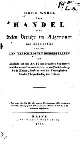 Einige Worte über Handel und freien Verkehr im Allgemeinen: Und insbesondere zwischen den ...