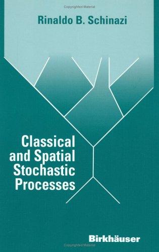 Classical and spatial stochastic processes