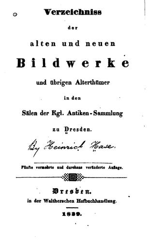 Verzeichniss der alten und neuen Bildwerke und übrigen Alterthümer in den ..