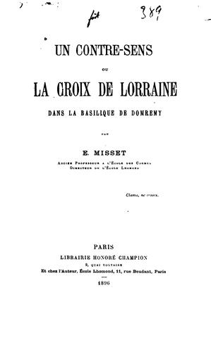 Un contre-sens, ou, La Croix de Lorraine dans la basilique de Domremy