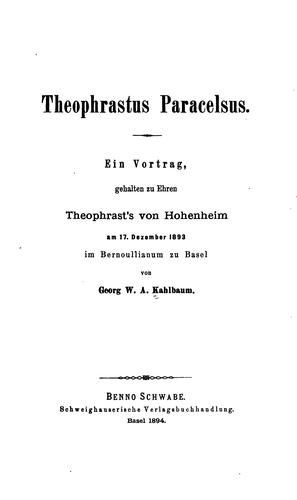 Theophrastus Paracelsus: ein Vortrag gehalten zu Ehren Theophrast's von Hohenheim am 17 ..