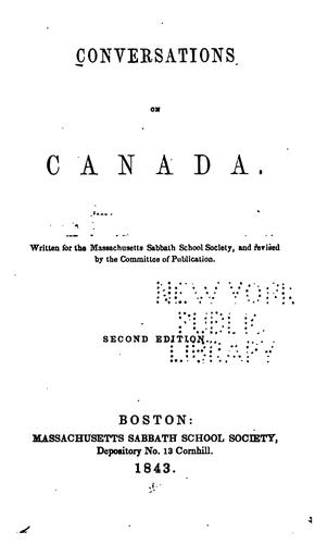 Conversations on Canada: Written for the Massachusetts Sabbath School Society
