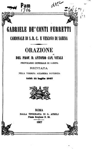 Gabriele de'conti Ferretti, cardinale di S.R.C. e vescovo di Sabina: orazione