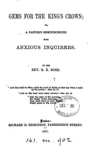 Gems for the King's crown; or, A pastor's reminiscences with anxious inquirers