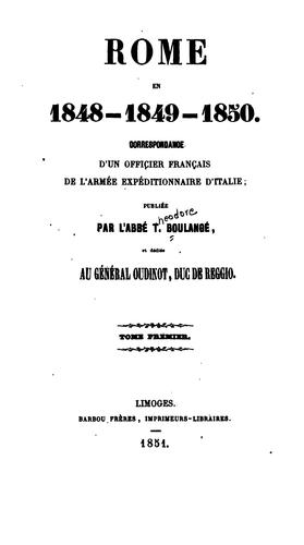 Rome en 1848-1849-1850: correspondance d'un officier français de l'armée expéditionnaire d'Italie
