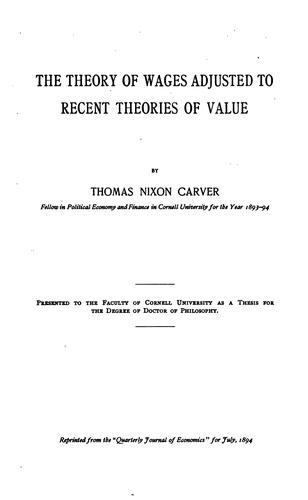 The Theory of Wages Adjusted to Recent Theories of Value ..