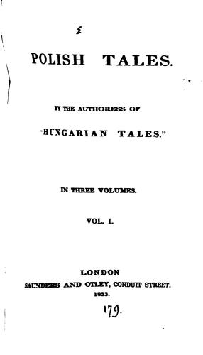 Polish tales, by the authoress of 'Hungarian tales'.