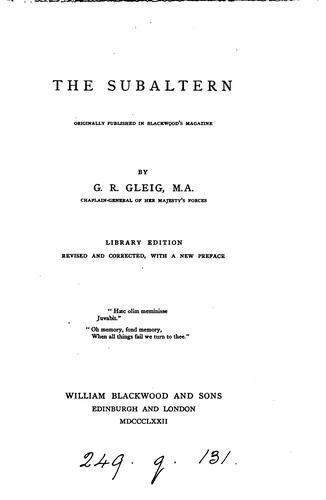 The subaltern [by G.R. Gleig]. Library ed