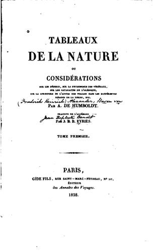 Tableaux de la nature ou, Considerations sur les déserts, sur la physionomie ..